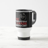 Mug De Voyage Meine Dialogbereitschaft ist gerade aufgebraucht! (Devant droit)