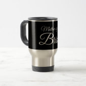 Mug De Voyage Mère de mariée Script blanc sur noir (Devant gauche)