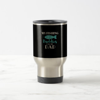 Mug De Voyage Mes Épouses De Pêche Appelez-Moi Papa Pêcher Cadea
