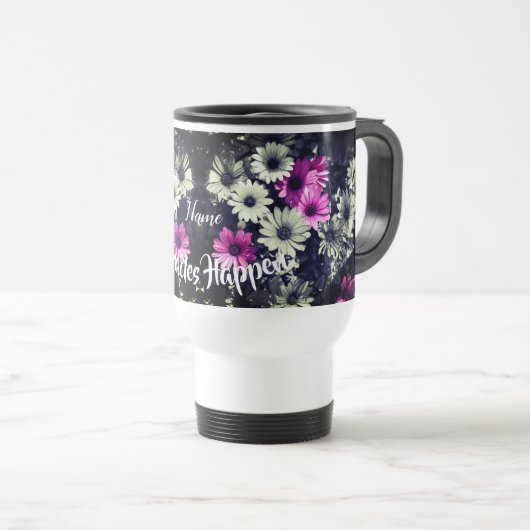 Mug De Voyage Miracles Happen Daisies Inspiré Personnalisé (Devant droit)