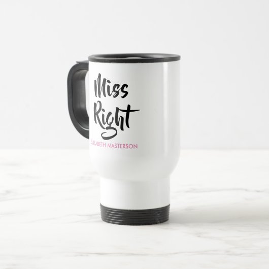 Mug De Voyage Miss Right Son Nom Fun (Devant gauche)