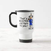 Mug De Voyage Mister Old Fart Humour d'anniversaire (Gauche)