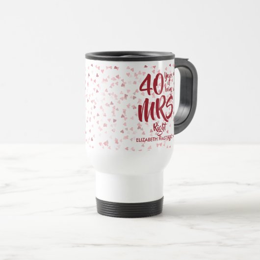 Mug De Voyage Mme Right Fun 40e anniversaire de Ruby (Devant droit)