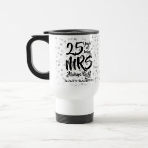 Mug De Voyage Mme Toujours Juste Fun Argent 25e Anniversaire