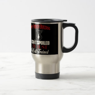 Mug De Voyage Mon Bouledogue Français n'est pas gâté