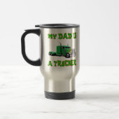 Mug De Voyage Mon papa est un camionneur (Gauche)