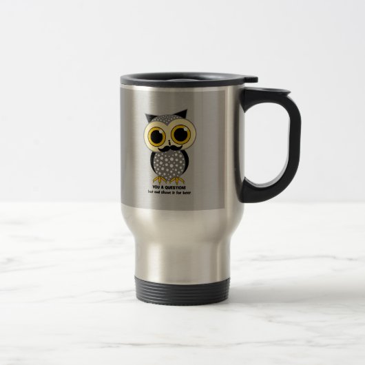 Mug De Voyage Moustache I vous une question (Droit)