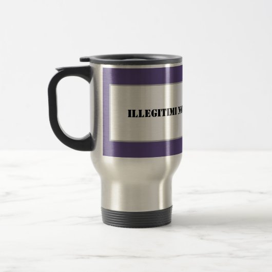Mug De Voyage Mug-Illégitimi Non Carborundum (Gauche)