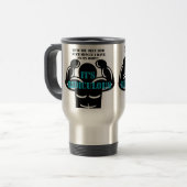 Mug De Voyage muscles si forts que c'est ridicule drôle (Devant gauche)