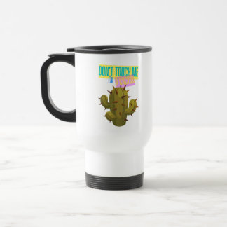 Mug De Voyage Ne me touchez pas, je suis un cactus