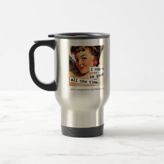 Mug De Voyage Ne peut pas être bon