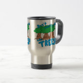 Mug De Voyage Ne salissez pas avec les ARBRES ! (Devant droit)
