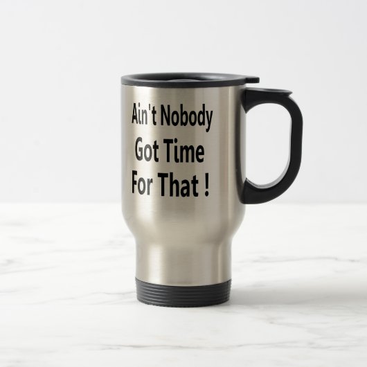 Mug De Voyage N'est personne heure obtenue pour ce meme (Droit)