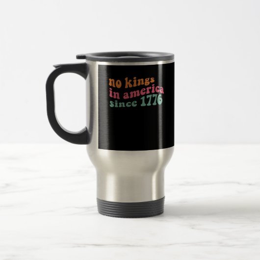 Mug De Voyage No Kings In America Since 1776 Freedom Classic (Gauche)