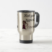 Mug De Voyage Non votre princesse typique Travel Mug… Style de (Devant droit)
