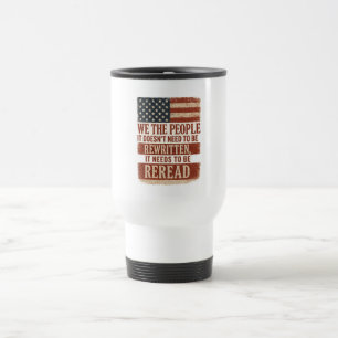 Mug De Voyage Nous le Peuple Relisons Citation du Drapeau