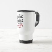 Mug De Voyage "Nous Rompons Les Règles, Pas Les Coeurs - Typogra (Devant droit)