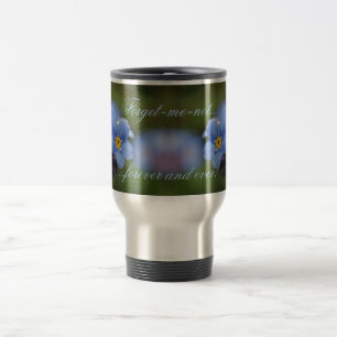 Mug De Voyage Oubliez-moi-pas pour toujours et toujours !