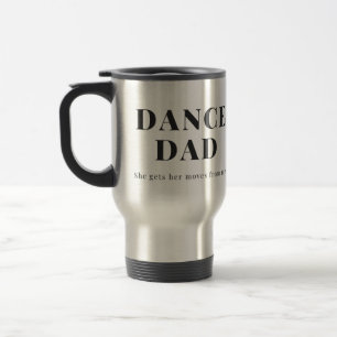 Mug De Voyage Papa Dansant - Elle Me Fait Ses Déménagements