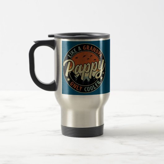 Mug De Voyage Pappy Comme Un Grand-Père Seulement Glacière Vinta (Gauche)
