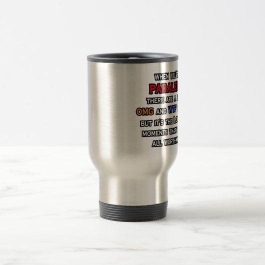 Mug De Voyage Paralégal ... OMG WTF LOL (Centre)
