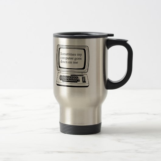 MUG DE VOYAGE PARFOIS MON ORDINATEUR VA VERS LE BAS SUR MOI (Droit)