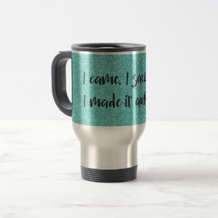 Mug De Voyage Parties scintillant turquoise Je L'Ai Rendu Awkwar