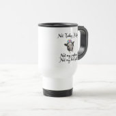 Mug De Voyage Pas aujourd'hui pâturage de génisse… (Devant droit)
