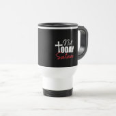 Mug De Voyage Pas aujourd'hui Satan (Devant droit)