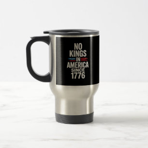 Mug De Voyage Pas de rois en Amérique depuis 1776 Minimal Clean