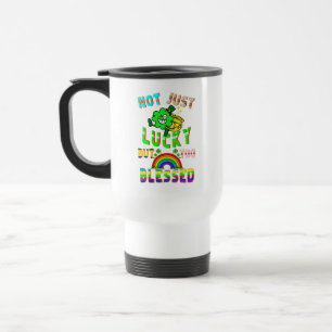 Mug De Voyage Pas Seulement Lucky, Mais Trop Béni