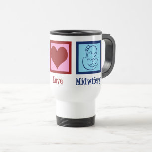 Mug De Voyage Peace Love Midwifery mignonne sage-femme