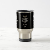 Mug De Voyage Personalized KEEP CALM Have Your Text on Black (Centre)