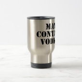 Mug De Voyage Peut contenir de la vodka (Centre)