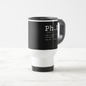 Mug De Voyage PhD definition philosophy doctor teacher funny (Devant droit)