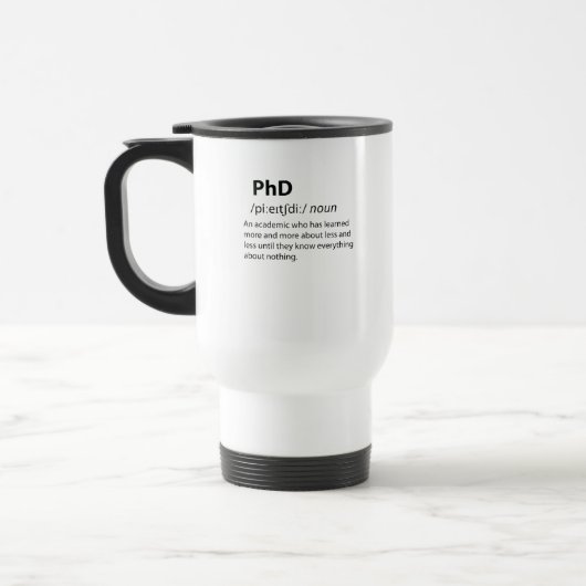 Mug De Voyage PhD Drôle Dictionnaire Définition (Gauche)