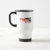 Mug De Voyage Phinally done - Funny PHD Graduation Quote Design (Gauche)