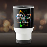 Mug De Voyage Physique personnalisée C'est la science juridique<br><div class="desc">SCIENCE MUG. Personnalisez le nom. Une tasse cool et à la mode inspirée par la science conçue comme un cadeau pour tous les scientifiques,  professeurs de sciences,  étudiants en sciences,  bref,  n'importe quel geek scientifique dans votre vie (et qui vous inclut)! Conçu par Science Geekness© à l'adresse http://www.zazzle.com/sciencegeekness*</div>