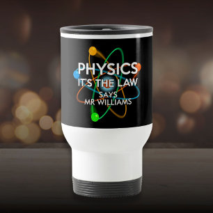 Mug De Voyage Physique personnalisée C'est la science juridique