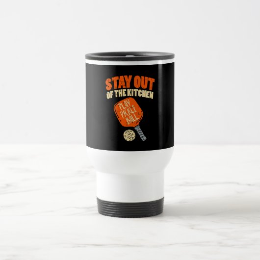 Mug De Voyage Pickleball - Restez Hors De La Cuisine (Centre)