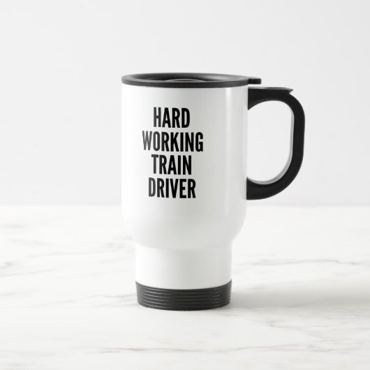 Mug De Voyage Pilote de train de travail dur (Droite)