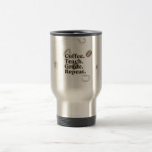 Mug De Voyage Poster de citation de l'enseignant minimal - "Café (Centre)