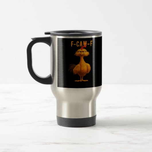 Mug De Voyage Poulet drôle F-Caw-F à la mode (Gauche)