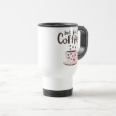 Mug de voyage pour les amateurs de café (Devant droit)