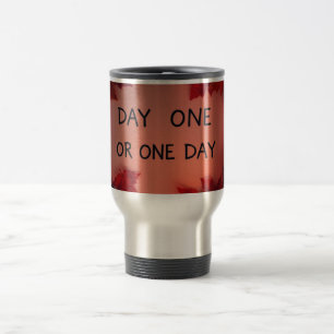 Mug De Voyage Premier Jour ou Un Jour