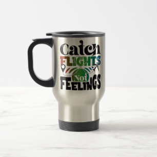 Mug De Voyage prendre des vols pas de sentiments