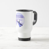 Mug De Voyage Prendre Trop De Choses A Des Conséquences (Devant droit)