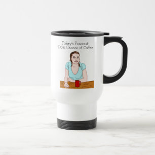 Mug De Voyage Prévisions d'aujourd'hui   100% Chance de café