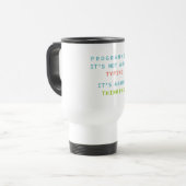 Mug De Voyage Programming Is Thinking, Not Typing – Developer (Devant gauche)