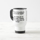Mug De Voyage Que voulez-vous faire demain ? (Devant gauche)